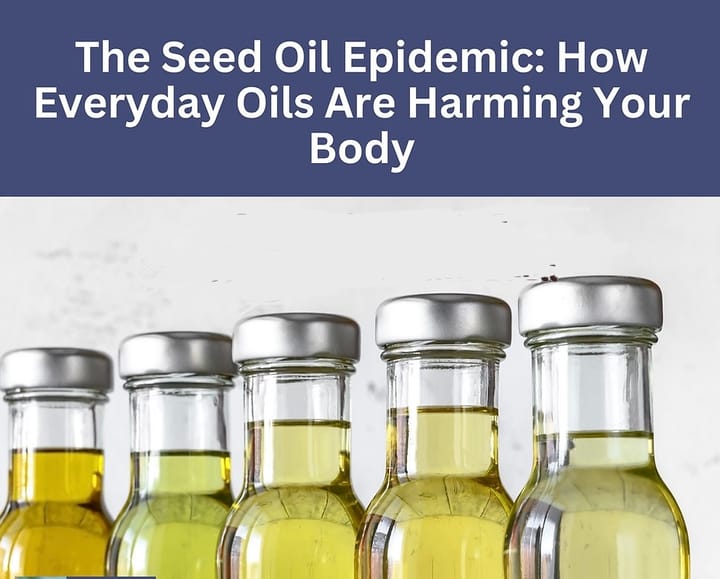 Seed Oil - The Hidden Culprit Behind India's Growing Belly Fat Problem