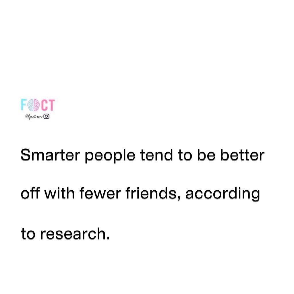 Smarter People and Fewer Friends: What Does Science Say