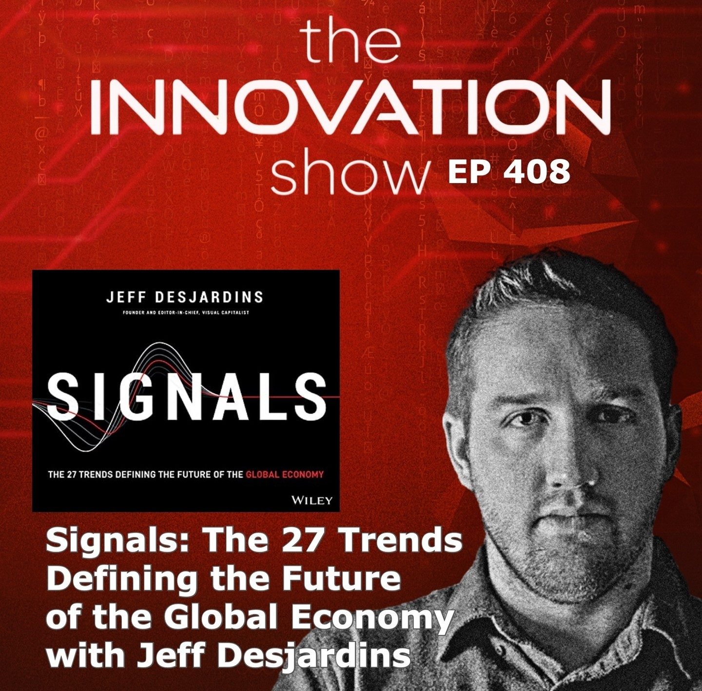 Explore 27 Trends Shaping the Global Economy in Jeff Desjardins' New Book
