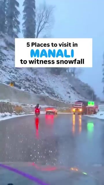 Manali's Top Snowfall Spots