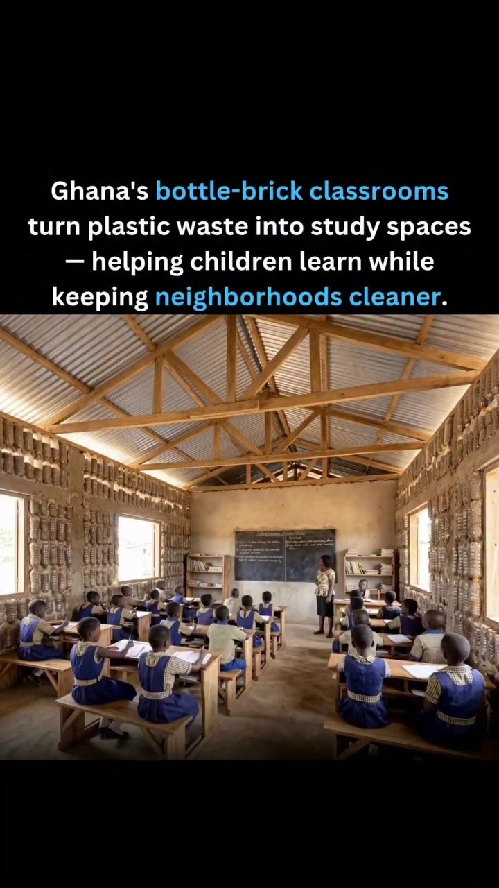 Ghana's Bottle Brick Classrooms: Turning Plastic Waste into Learning Spaces