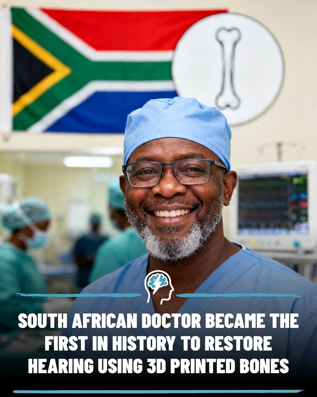 South African Doctor Pioneers Hearing Restoration with 3D Printed Bones