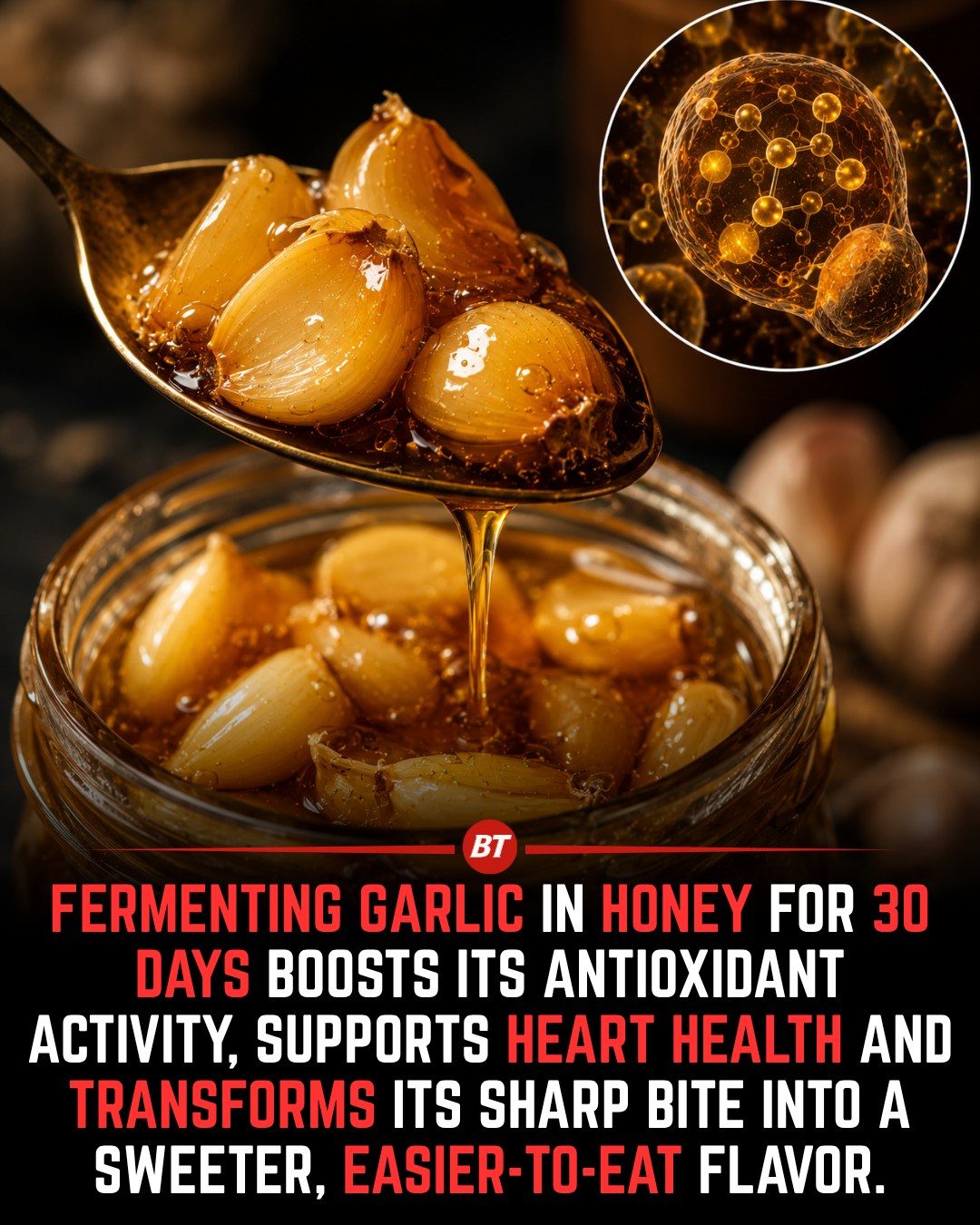 **How Fermenting Garlic in Honey Boosts Antioxidants & Heart Health**