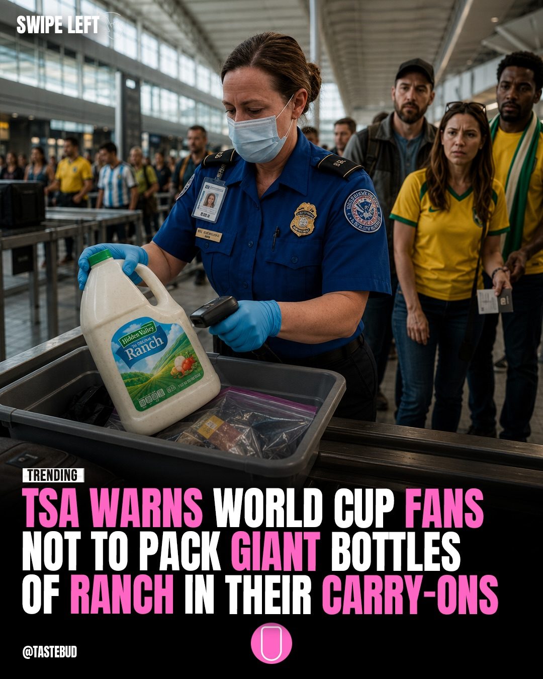TSA Advises World Cup Fans: Don't Pack Large Ranch Bottles