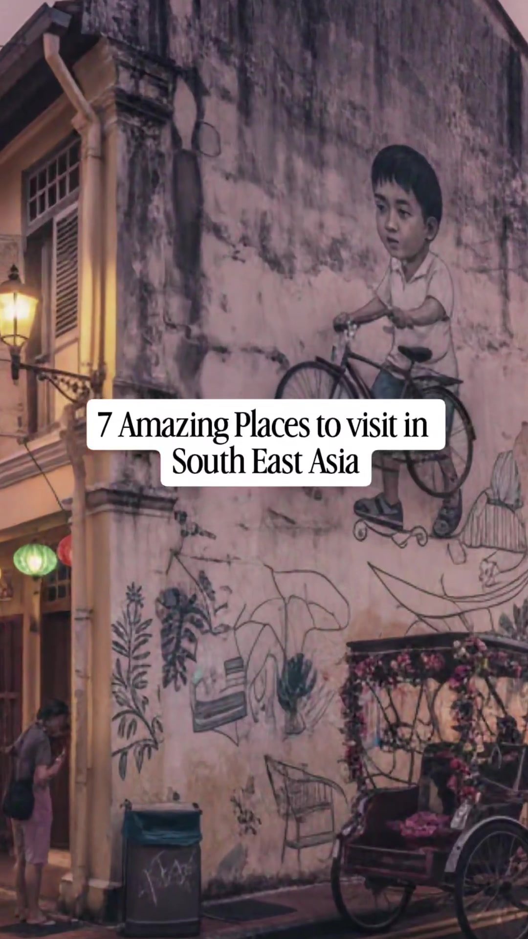 Discover 7 Breathtaking Destinations in South East Asia