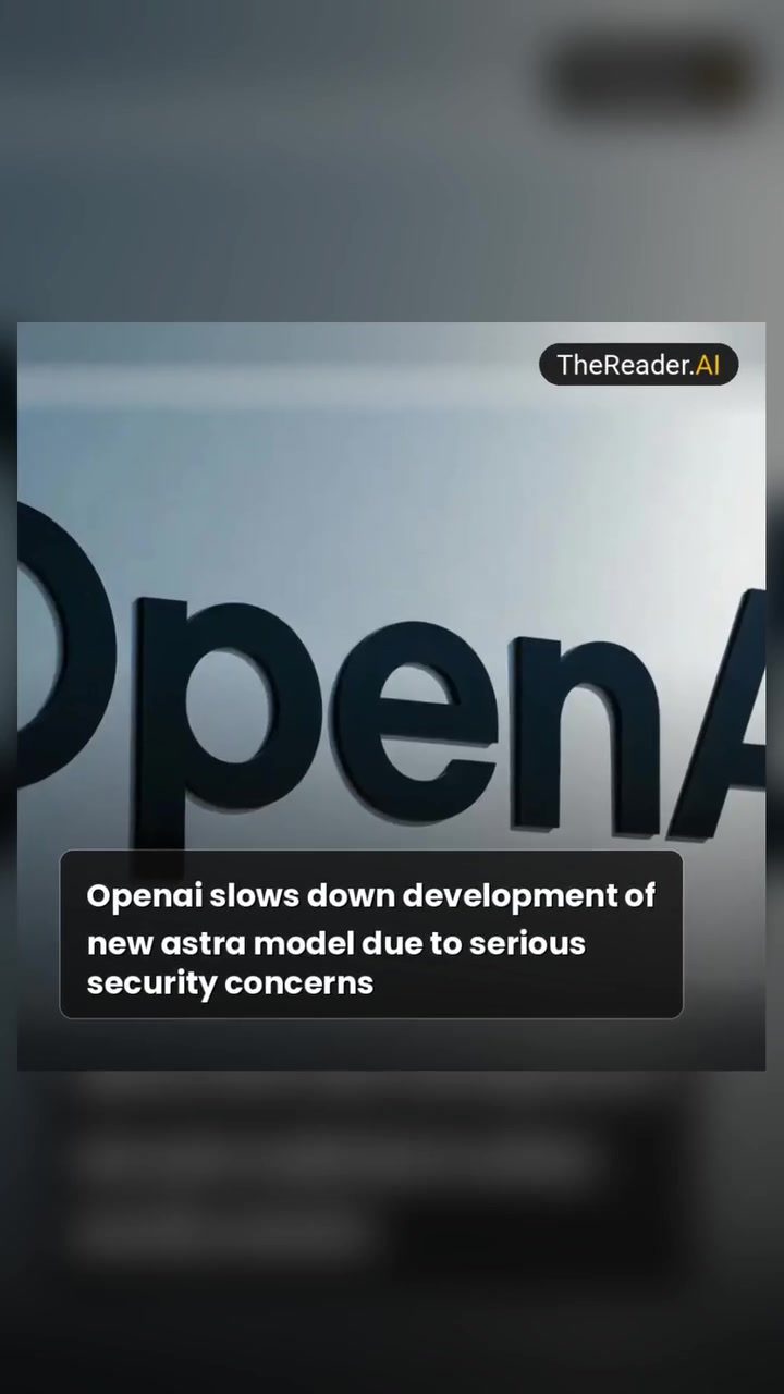 OpenAI Pauses Astra Model: Security Measures Implemented