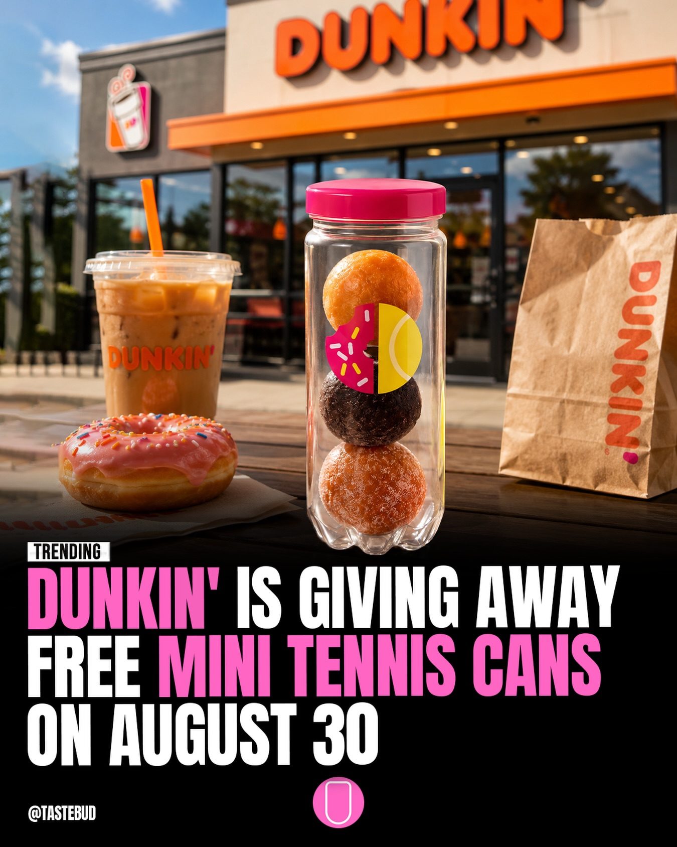 Dunkin's Free Mini Tennis Cans Promotion August 30