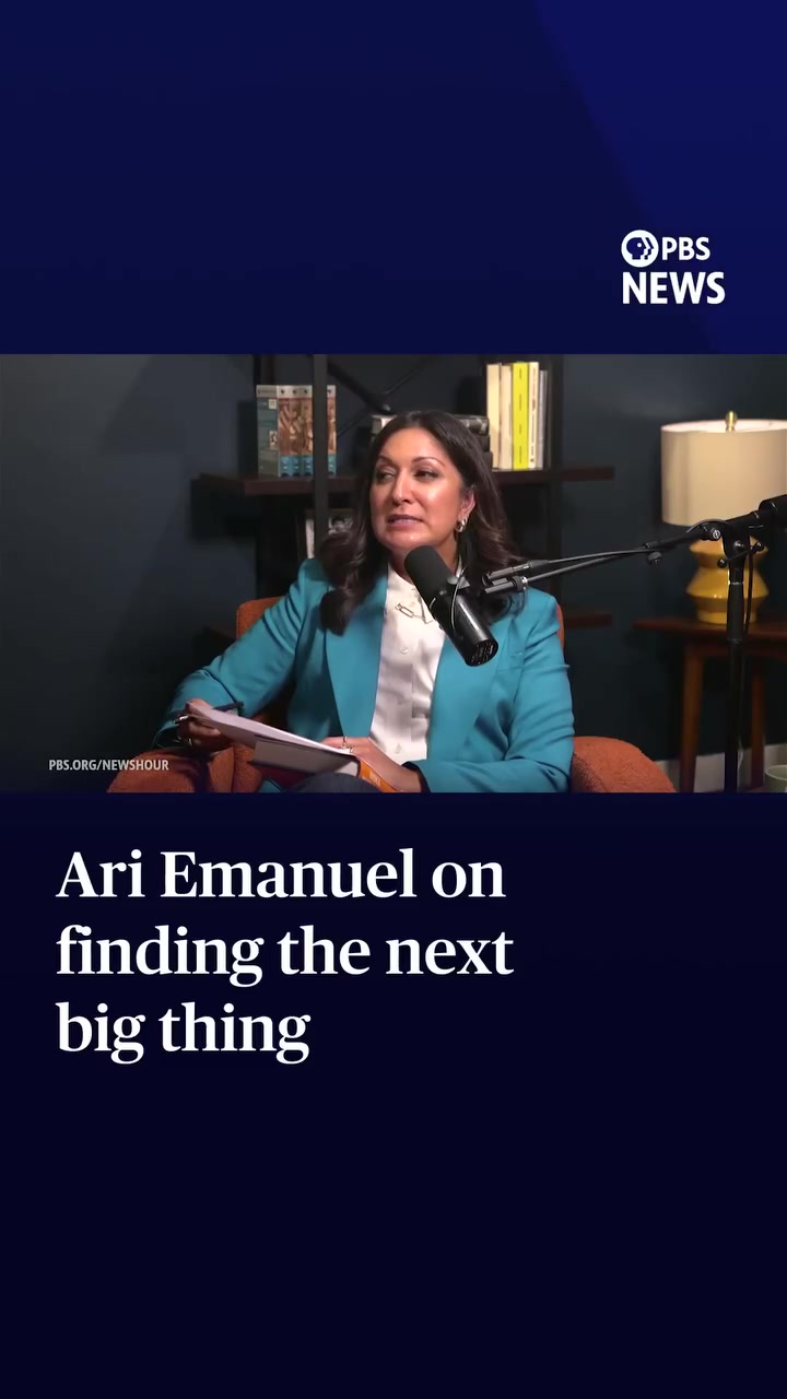 Ari Emanuel on Finding the Next Big Thing
