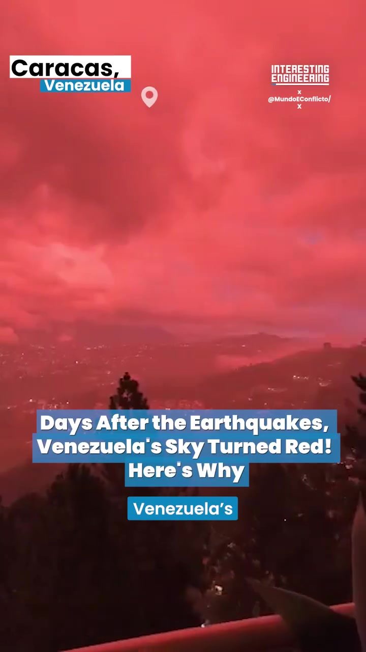 Why Caracas's Sky Turned Red After Earthquakes