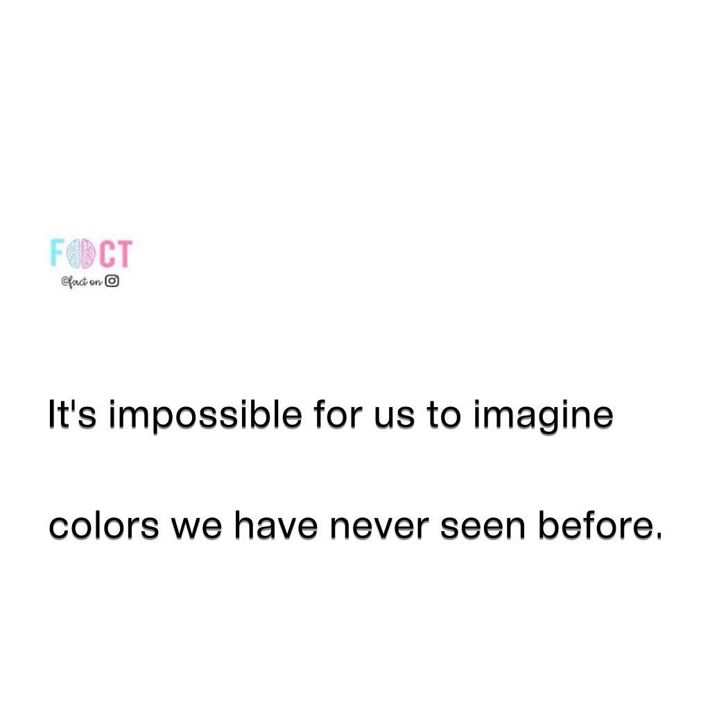 Why You Can't Imagine Colors You've Never Seen
