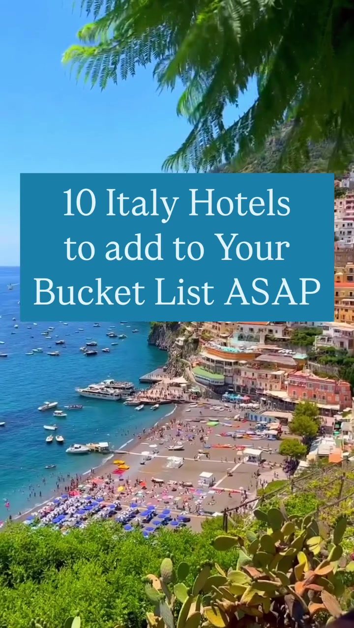 Top 10 Luxury Hotels to Add to Your Italy Bucket List