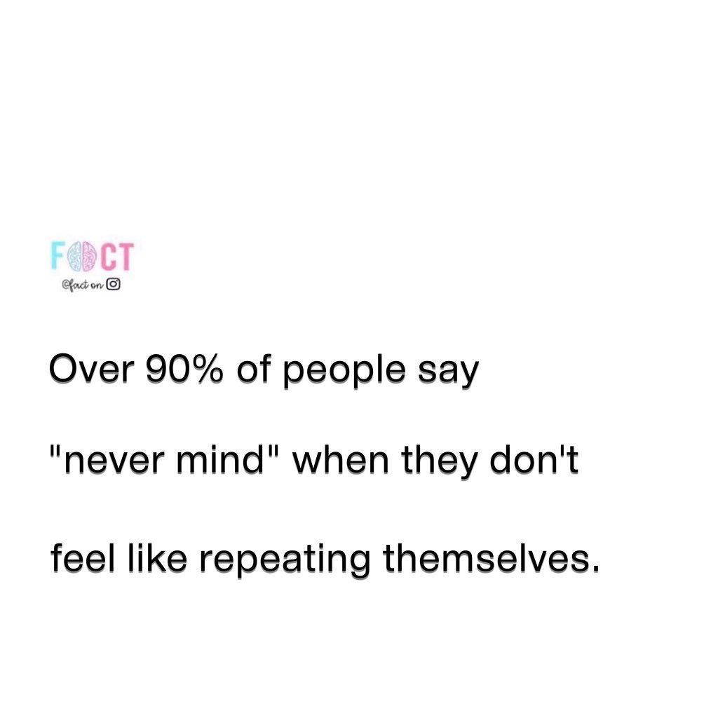 Why 90% of People Say "Never Mind" in Conversations