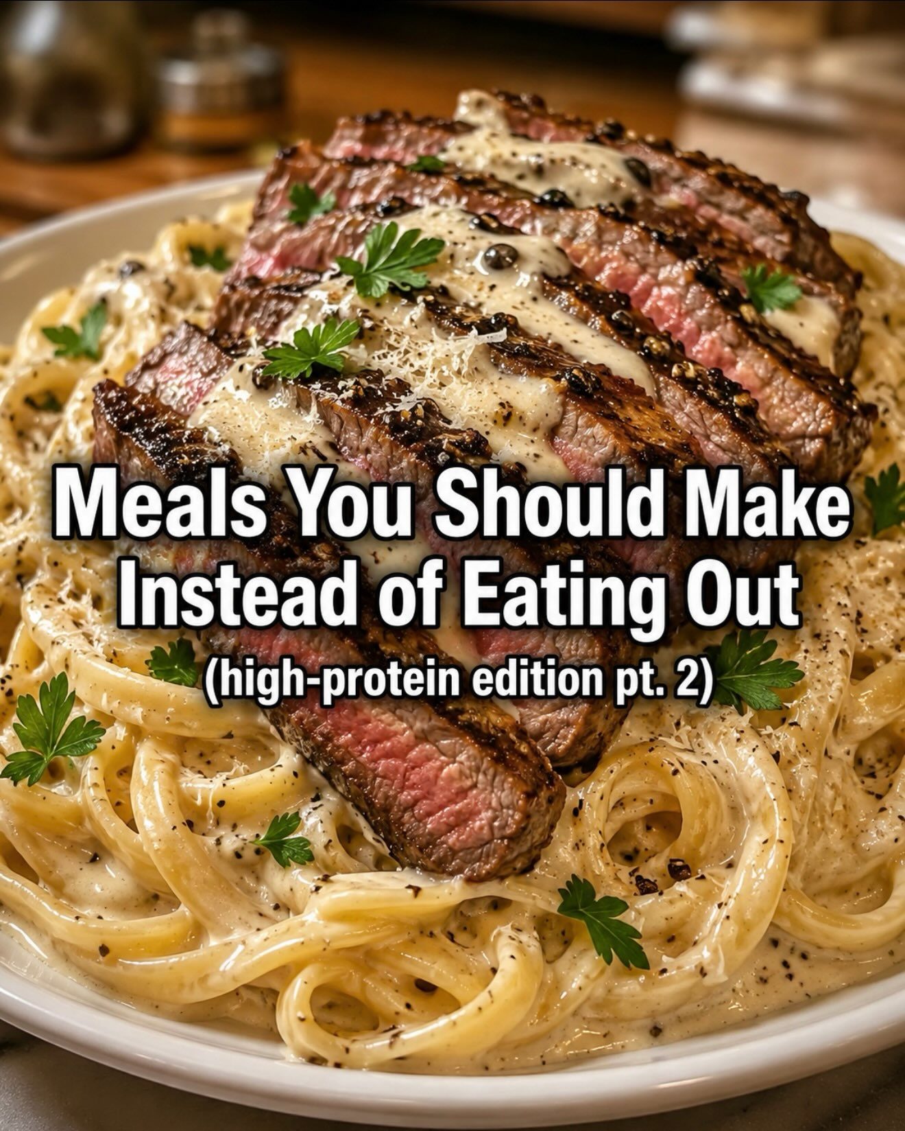 High-Protein Dinners: Restaurant Favorites to Make at Home