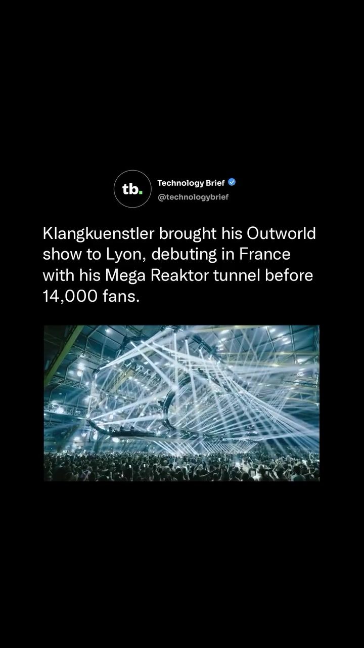 Klangkuenstler’s Mega Reaktor Tunnel: Outworld Show in Lyon