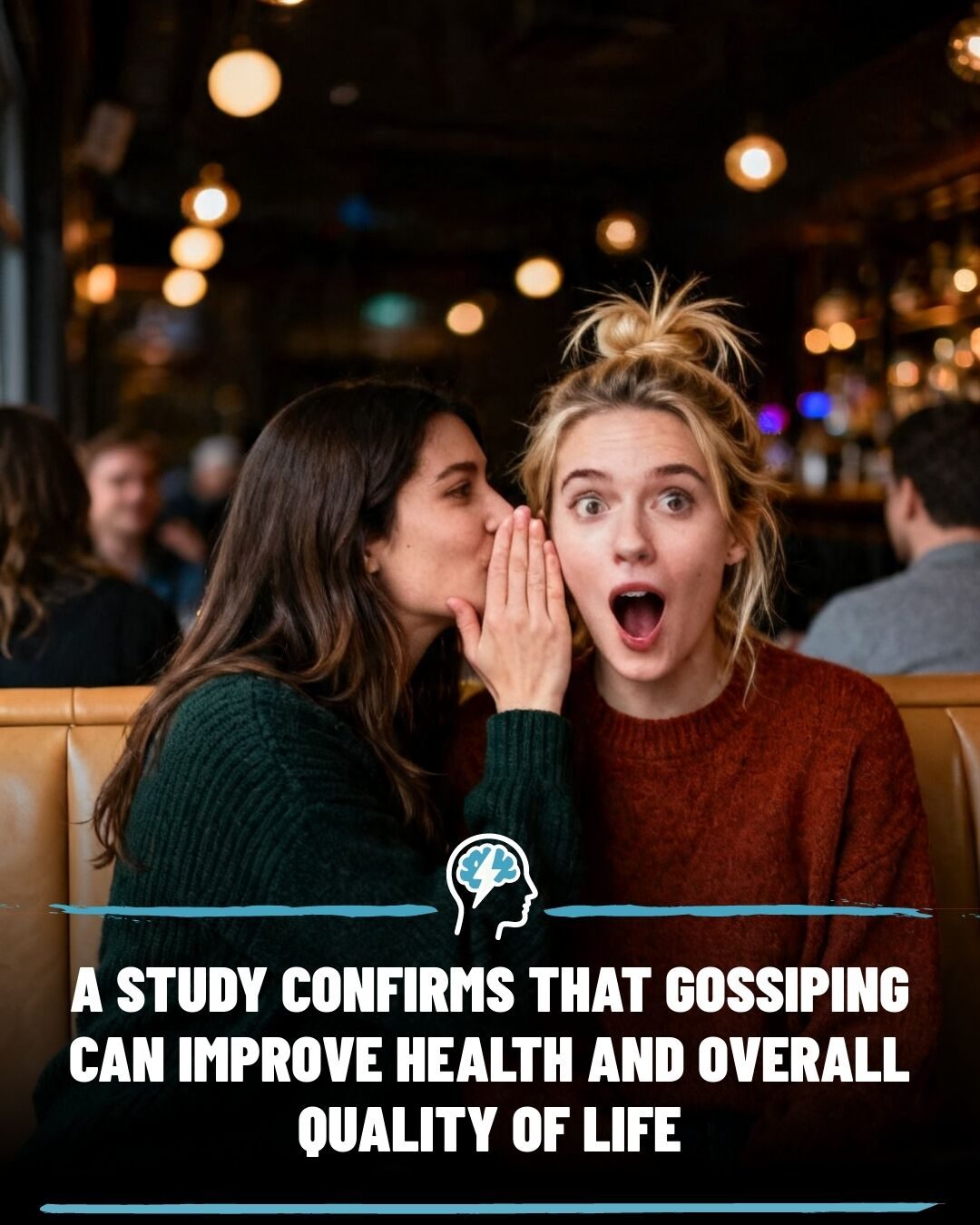 How Gossiping Can Boost Your Health and Relationships