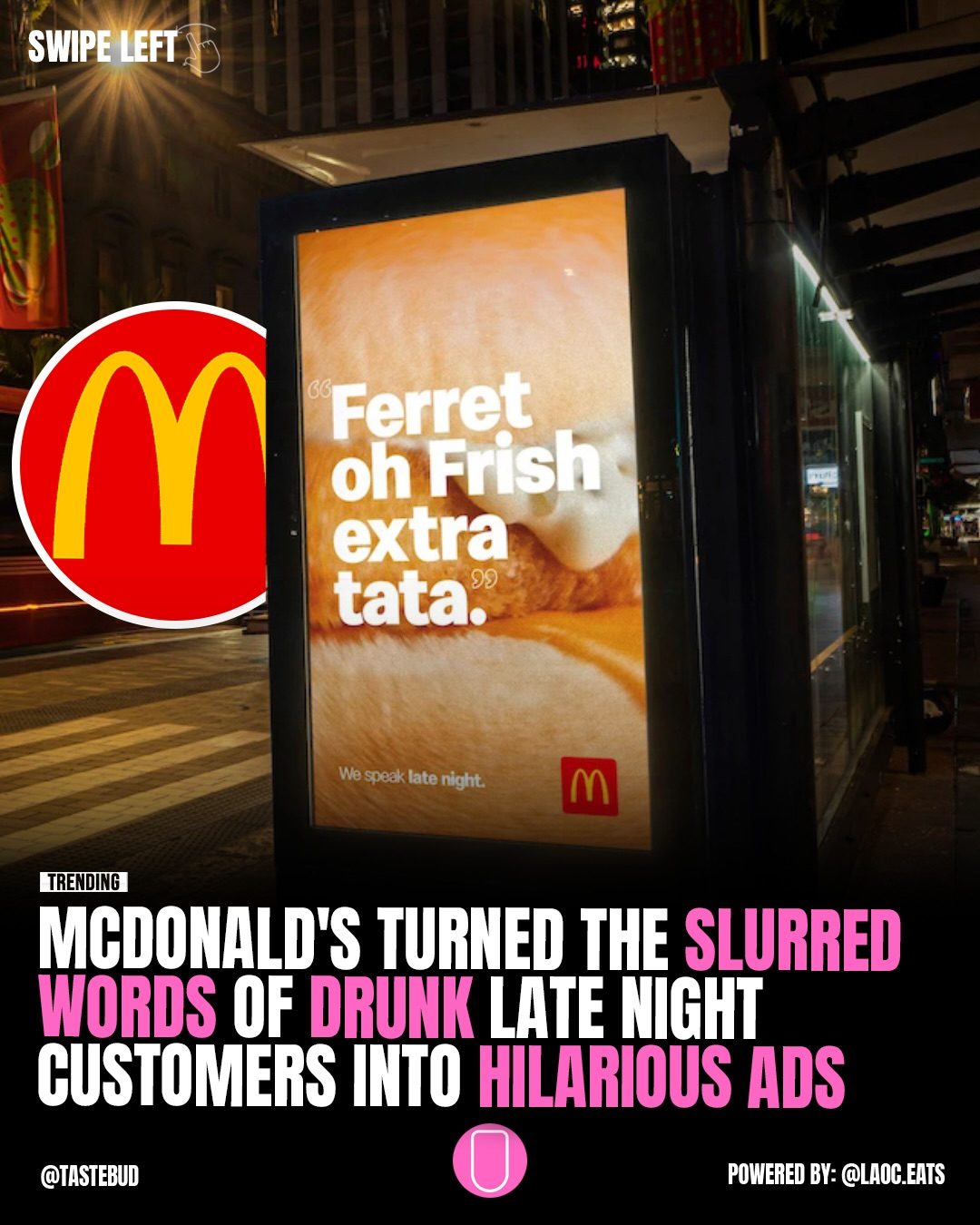 **McDonald's Late-Night Ad Campaign: Turning Drunk Orders into Ads**