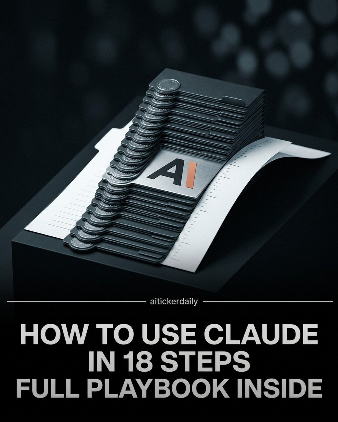 Maximize Claude AI with the 18-Step Playbook