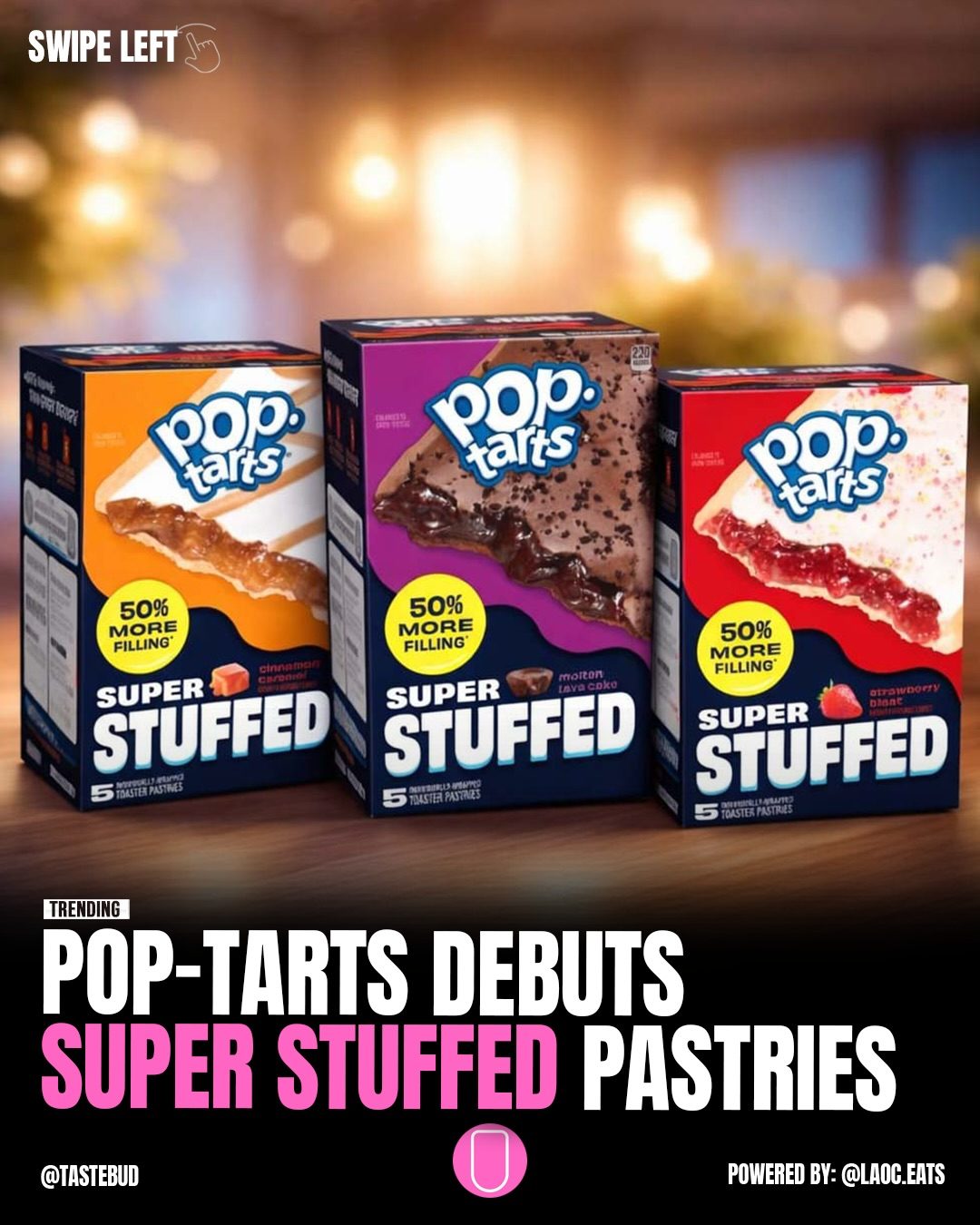 Pop-Tarts' New Super Stuffed Pastries: 50% More Filling