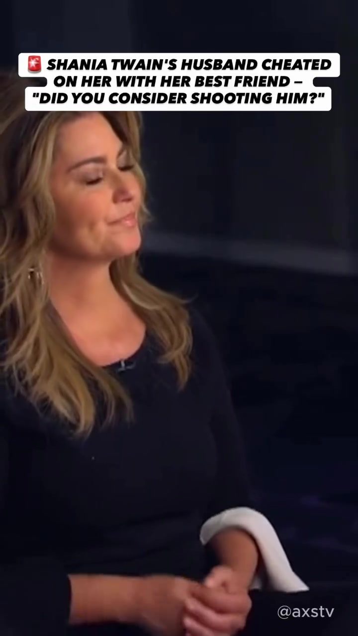 Shania Twain Reveals Her Shocking Thoughts After Betrayal