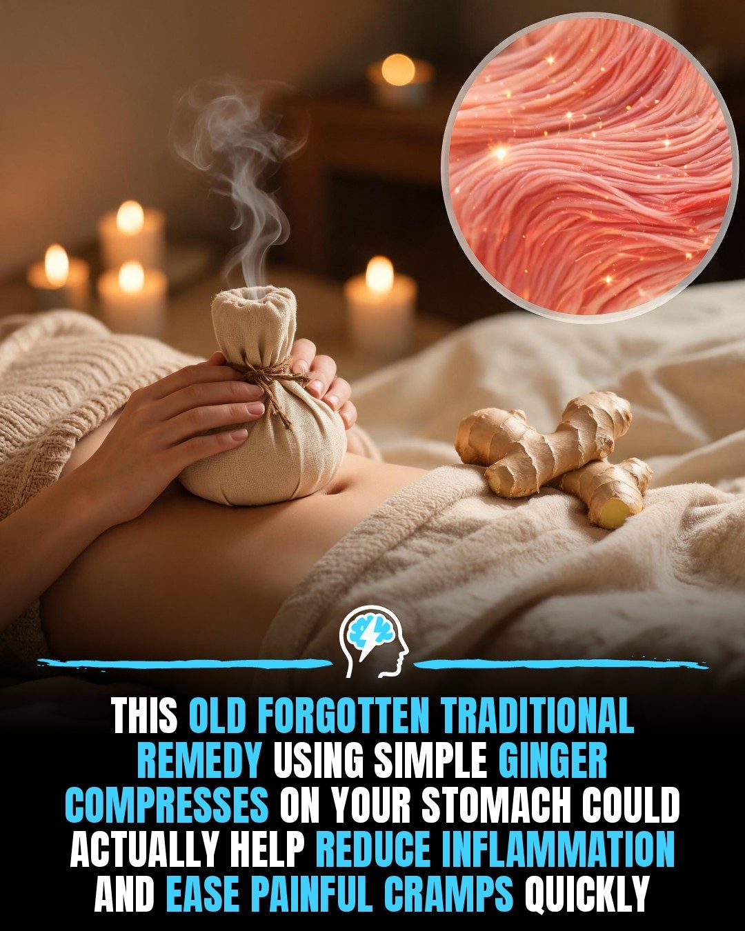 Old-Forgotten Ginger Compress Remedy for Cramps