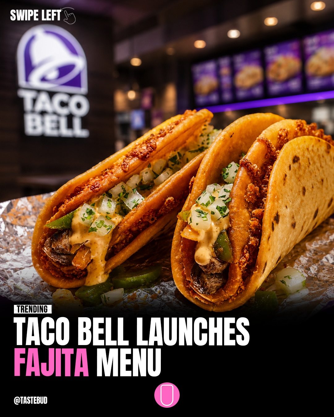 Taco Bell's New Fajita-Inspired Menu: A Flavorful Twist