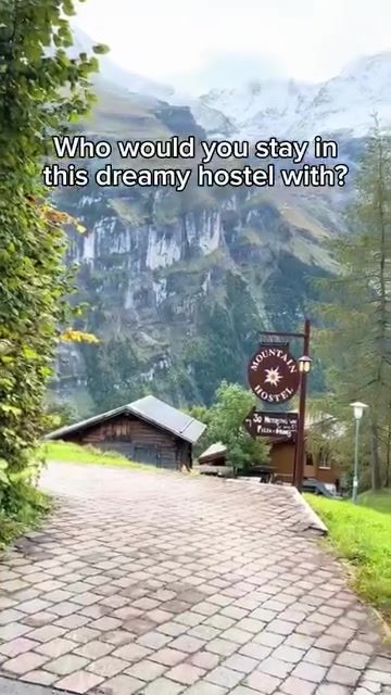 The Magic of a Mountain Hostel in the Swiss Alps