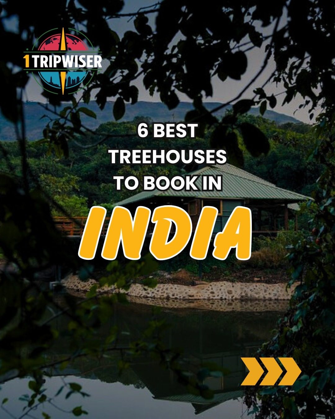 Discover the Best Treehouse Resorts in India