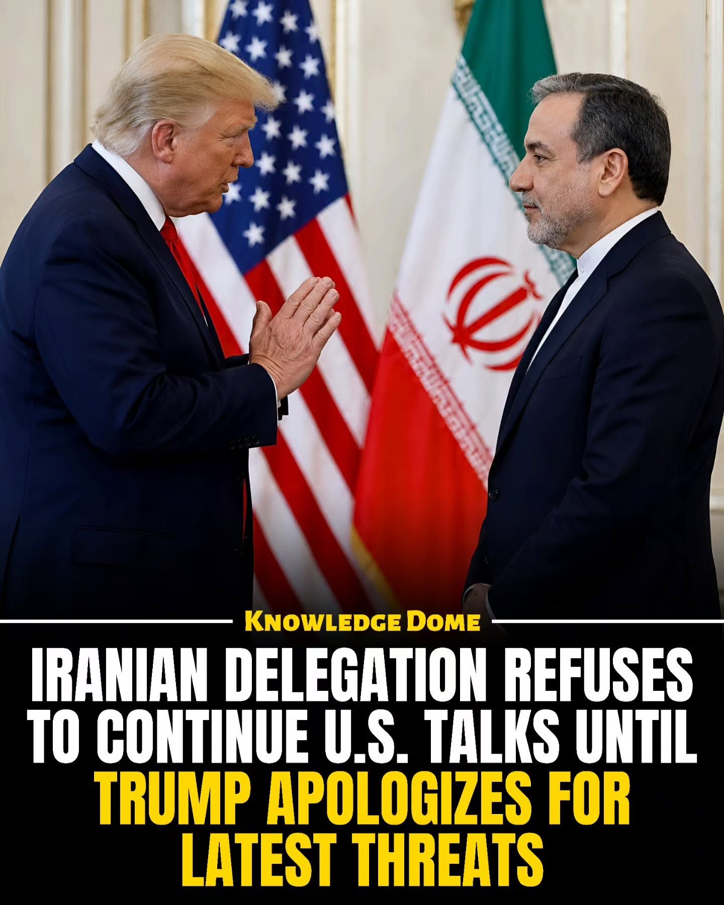 Iran-U.S. Nuclear Talks Stall as Iran Demands Trump Apology