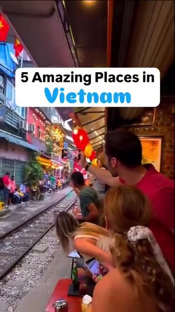 Vietnam: From Hanoi Train Street to Son Doong Cave