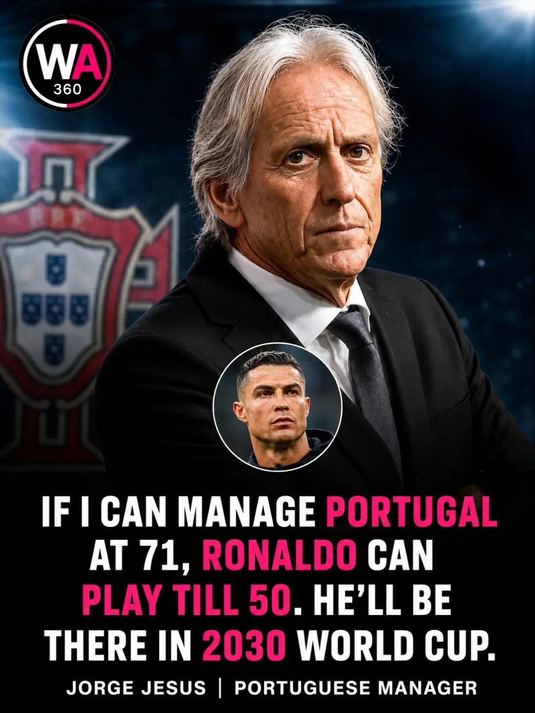 Ronaldo 2030 World Cup: Jorge Jesus' Vision
