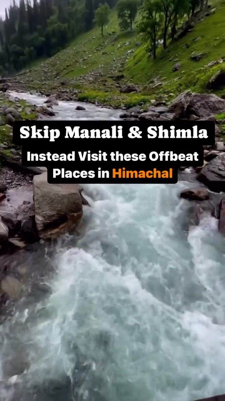 Discover Hidden Gems: Offbeat Places in Himachal Pradesh to Avoid Crowds
