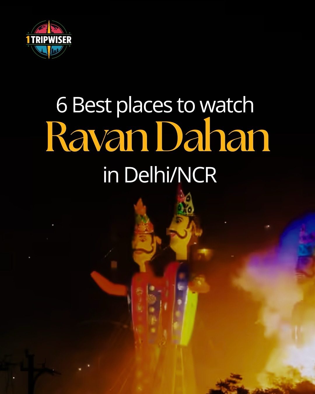Top 6 Ravan Dahan Locations in Delhi/NCR