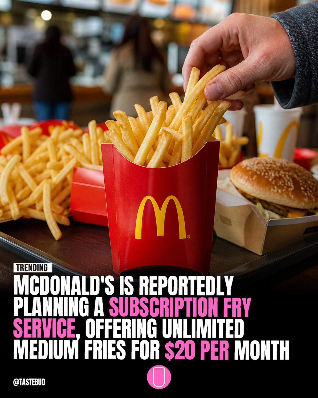 McDonald's New Fries Subscription: Unlimited Medium Fries for $20 a Month
