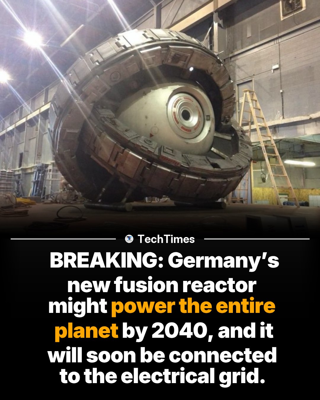 Germany's Fusion Reactor: Powering the Planet by 2040