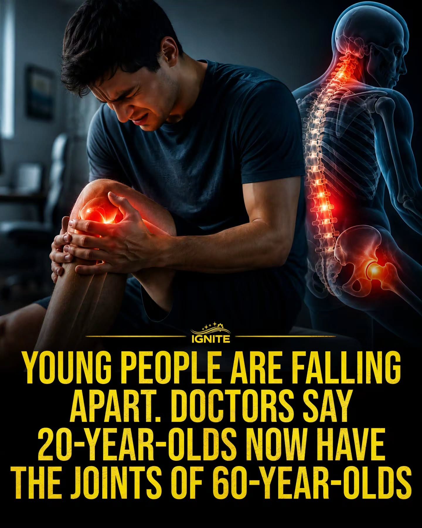 IGNITE:  Why Young Adults Have Aging Joints